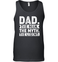 Product Dad The Man The Myth The Legend Unisex Tank Top