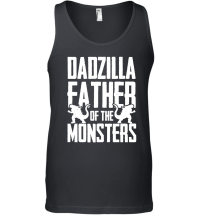 Product Dadzilla Father Of The Monsters Unisex Tank Top