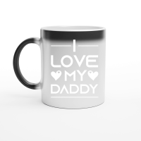 Product I love my daddy Magic Ceramic Mug