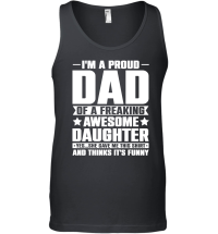 Product I'm A Proud Dad Of An Awesome Daughter Unisex Tank Top