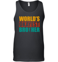 Product World's Okayest Brother Unisex Tank Top