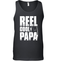 Product Reel Cool Papa Fishing Papa Unisex Tank Top