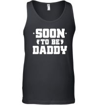 Product Soon To Be Daddy Unisex Tank Top