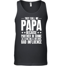 Product They Call Me Papa Because Partner In Crime Unisex Tank Top