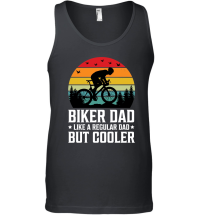 Product Biker Dad Like a Regular Dad But Cooler Unisex Tank Top