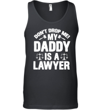 Product Don't Drop Me! My Daddy Is A Lawyer Baby Unisex Tank Top