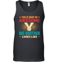 Product This Is What An Awesome Big Brother Looks Like Unisex Tank Top