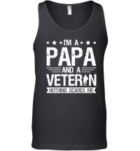Product I'm a Papa and a Veteran Nothing Scares Me Unisex Tank Top