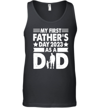 Product My First Father's Day As a Dad Unisex Tank Top