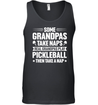 Product Some Grandpas Take Naps Real Grandpas Play Pickleball Unisex Tank Top