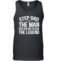 Product Step Dad The Man The Myth The Legend Unisex Tank Top