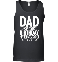 Product Dad Of The Birthday Princess Unisex Tank Top