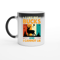 Product I Like Big Bucks and I Cannot Lie Hunting Magic Ceramic Mug