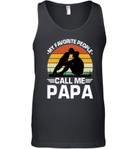 Product My Favorite People Call Me Papa Unisex Tank Top