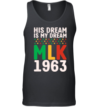 Product Vintage His Dream Is My Dream! MLK, Martin Luther King Jr. Unisex Tank Top