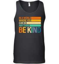 Product Be Kind Inspirational Positive Vibes Kindness Positive Quote Unisex Tank Top