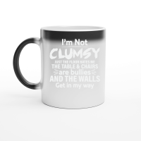 Product I'm Not Clumsy Funny Saying Magic Ceramic Mug