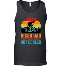 Product Biker Dad Like a Regular Dad But Cooler Unisex Tank Top