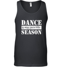 Product Dance Is My Favorite Season Unisex Tank Top