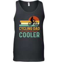 Product Cycling Dad Like A Regular Dad But Cooler Unisex Tank Top