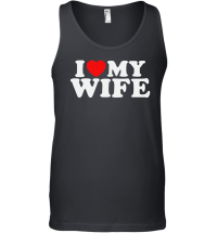 Product I love my wife Unisex Tank Top