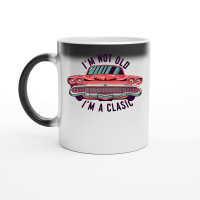 Product I'm not old I'm a classic 2 Magic Ceramic Mug