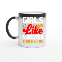 Product Girls Like Monster Trucks Too Magic Ceramic Mug