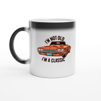 Product I'm not old I'm a classic 7 Magic Ceramic Mug