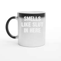Product Smells Like Slut in Here Funny Magic Ceramic Mug