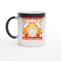 Product Jesus Saves I'm just a Firefighter lending my hand Magic Ceramic Mug