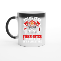 Product Volunteer Firefighter it's not a job it's a lifestyle Magic Ceramic Mug