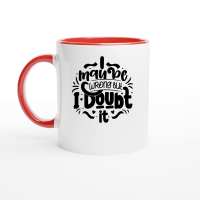 Product I may be wrong but i doubt it 01 Ceramic Mug with Color Inside