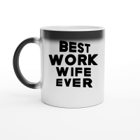 Product Best work wife ever Magic Ceramic Mug