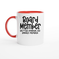 Product Board member better known as bored member Ceramic Mug with Color Inside
