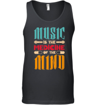 Product Music Is The Medicine Of The Mind Unisex Tank Top