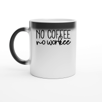 Product No coffee no workee Magic Ceramic Mug