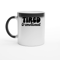Product Tired and emotional Magic Ceramic Mug