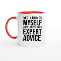 Product Yes I talk to myself sometimes I need expert advice Ceramic Mug with Color Inside