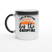 Product Life is better by the campfire 01 Magic Ceramic Mug