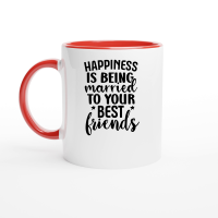 Product Happiness is Being Married to Your Best Friend 01 Ceramic Mug with Color Inside