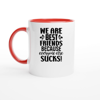 Product We Are Best Friends Because Everyone Else Sucks  2 01 Ceramic Mug with Color Inside