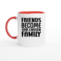Product Friends Become Our Chosen Family 01 Ceramic Mug with Color Inside