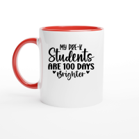 Product My Pre K Students Are 100 Days Brighter 01 Ceramic Mug with Color Inside
