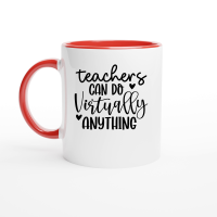 Product Teachers Can Do Virtually Anything 01 Ceramic Mug with Color Inside