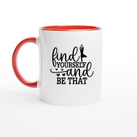 Product Find Yourself And Be That 01 Ceramic Mug with Color Inside