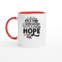 Product I don't rise and shine i caffeinate and hope for the best 01 Ceramic Mug with Color Inside