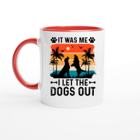Product It Was Me I Let The Dogs Out Ceramic Mug with Color Inside
