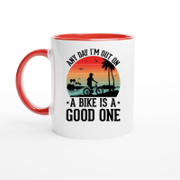 Product Any Day I'm Out on a Bike is a Good One Ceramic Mug with Color Inside