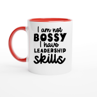 Product Iam not bossy I have leadership skills Ceramic Mug with Color Inside
