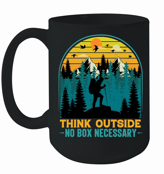 Think Outside No Box Necessary Hiking